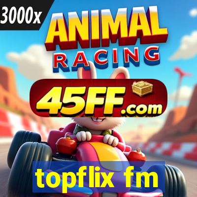 topflix fm